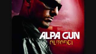 Alpa Gun - Freunde