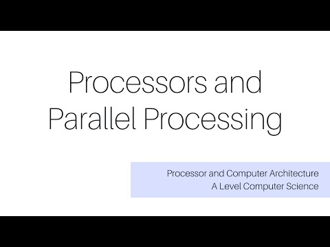Processors and Parallel Processing ( Computer Architecture ) | AL CS Made Easy - P3 (9618 / 9608)