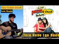 Tera Hone Laga Hoon Guitar Cover & Lesson || Easy Low Scale Open Chords (46)