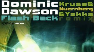 Dominic Dawson - Flashback (K&N Backstage Remix)