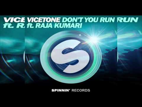 Vicentone - DON'T YOU RUN ft. Raja Kumari (Mix)