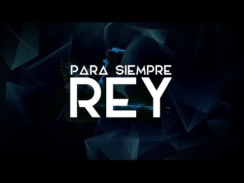 Job Gonzalez - Para Siempre Rey (LETRA)