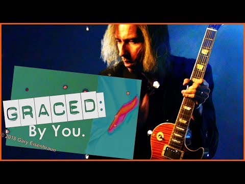 Gary Eisenbraun | Graced By You