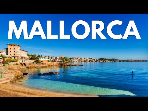 MALLORCA Ultimate Travel Guide - All Towns & Beaches | Spain