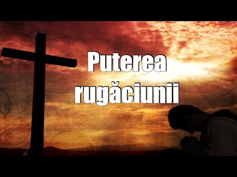 Puterea rugăciunii