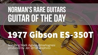 Video thumbnail for Norman's Rare Guitars - Guitar of the Day: 1977 Gibson ES-350T Sunburst by Normans Rare Guitars