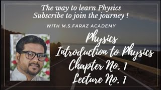 Download the video "Introduction to Physics, Physics (Chapter # 1) Lecture 1]"