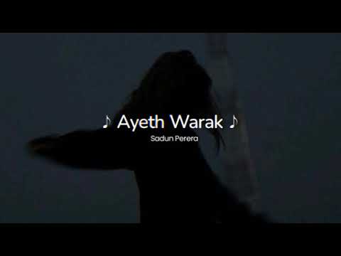 Ayeth Warak  | ආයෙත් වරක් (Slowed + Reverb)
