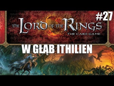 Władca Pierścieni LCG! W głąb Ithilien!