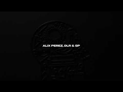 Alix Perez, DLR & SP:MC - Keep Up