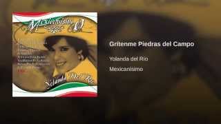 Grítenme Piedras del Campo