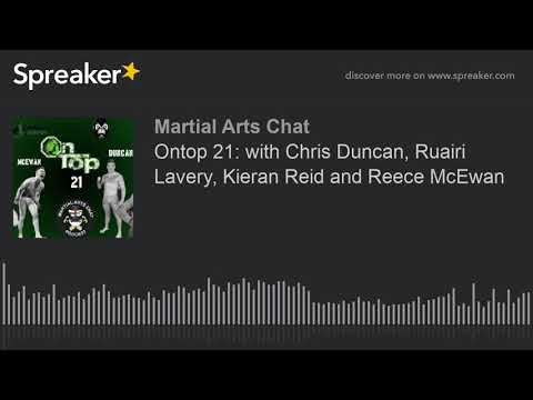 Ontop 21: with Chris Duncan, Ruairi Lavery, Kieran Reid and Reece McEwan