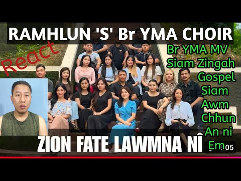RAMHLUN 'S' Br YMA CHOIR. Feat LALROPARI RENTHLEI- ZION FATE LAWMNA NI.///Renthleipa React