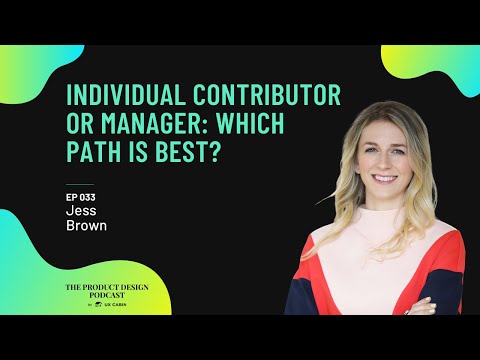 Jess Brown - Individual contributor or manager: Which path is best?