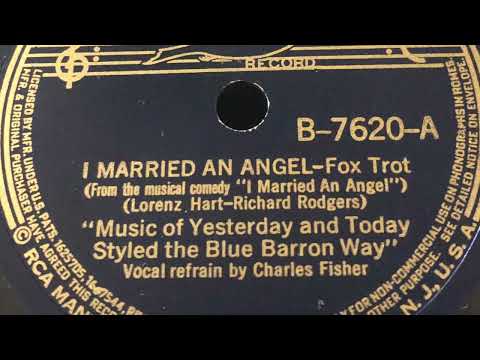 I Married An Angel - Blue Barron Orchestra-"Music of Yesterday And Today Styled The B B Way" 1938