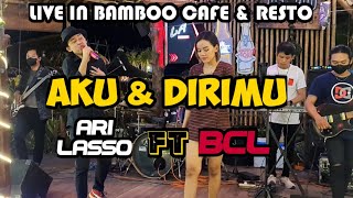 Download lagu AKU DAN DIRIMU - ARI LASSO FEAT BCL || COVER BY COFFEEBREAK BAND || LIVE IN BAMBOO CAFE & RESTO mp3