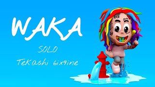 6ix9ine - WAKA (Solo)