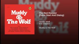 The Red Rooster (False Start And Dialog)