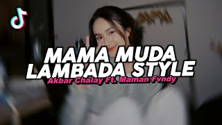 Download lagu DJ MAMA MUDA LAMBADA STYLE REMIX VIRAL FYP TIKTOK TERBARU 2025! Akbar Chalay ft. Maman Fvndy mp3 Download lagu DJ MAMA MUDA LAMBADA STYLE REMIX VIRAL FYP TIKTOK TERBARU 2025! Akbar Chalay ft. Maman Fvndy mp3