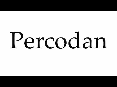 How to Pronounce Percodan