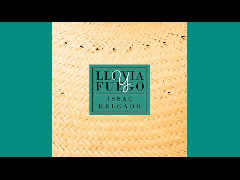 Issac Delgado - Lluvia Y Fuego (Official Audio)
