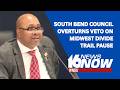 South Bend council overturns mayor’s veto on Midwest Continental Divide Trail pause