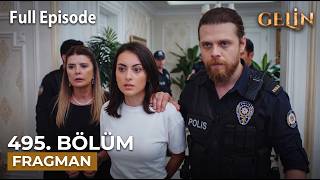 Gelin 495. Bölüm Fragmanı l Gülfem ve İrem Tutuklanıyor