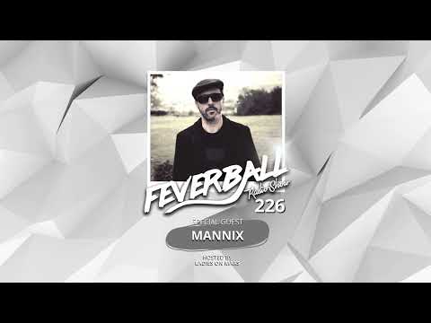 Feverball Radio Show 226 With Ladies On Mars + Special Guest MANNIX