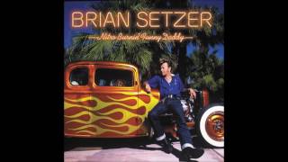 Brian Setzer - Smokin&#39; N&#39; Burnin&#39;