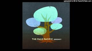 The Pale Pacific - Fall To Place