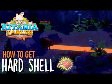 Where to get Hard Shell in Kitaria Fables - Quick Guide with Map & Tips