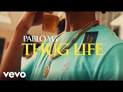 Pablo YG - Thug Life (Official Video)