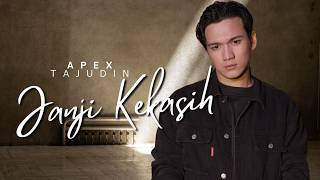 Download lagu Apex Tajudin - Janji Kekasih mp3