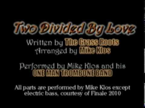 Two Divided by Love - Mike Klos