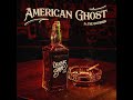 AMERICAN GHOST - DRAMAS IN A BOTTLE
