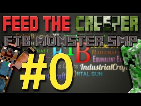 Feed The Creeper, FTB Monster SMP #0 - Announcement