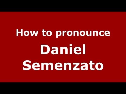 How to pronounce Daniel Semenzato (Italian/Italy)  - PronounceNames.com