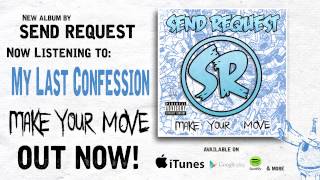 Send Request - My Last Confession (Official)