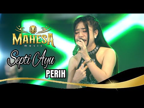 PERIH - SEPTIA AYU - MAHESA MUSIC LIVE The Big Family of Bestman #mahesamusic #dhehanpro #dangdut