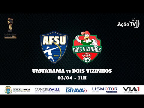 Umuarama x Dois Vizinhos - 4ª Rodada - Série Ouro 2022 (03/04)