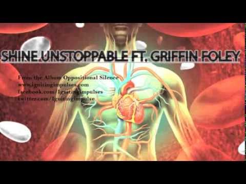 Shine Unstoppable (feat. Griffin Foley)