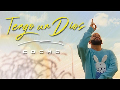 Tengo Un Dios - Gocho (Video Oficial)
