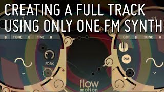 Video thumbnail for Creating a full track using only one FM synth. (Waves Flow Motion) by Estuera