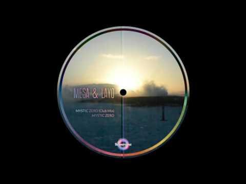 Mesa & Layo Mystic Zero (Kosmorama 05)