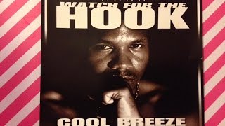 WATCH FOR THE HOOK CD " COOL BREEZE " FEATURING OUTKAST , GOODIE MOB & WITCHDOCTOR