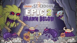 Draw A Stickman: Epic 2 - Drawn Below [Full Gameplay No commentary]