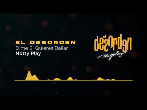 Nottyplay Dime Si Quieres Bailar - Dj Goldy