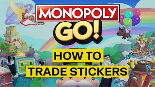 How To Trade Stickers in Monopoly GO (2024)