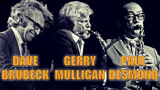 Dave Brubeck Trio feat. Gerry Mulligan & Paul Desmond - Berliner Jazztage 1972