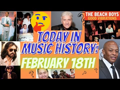 Today In Music History: February 18th